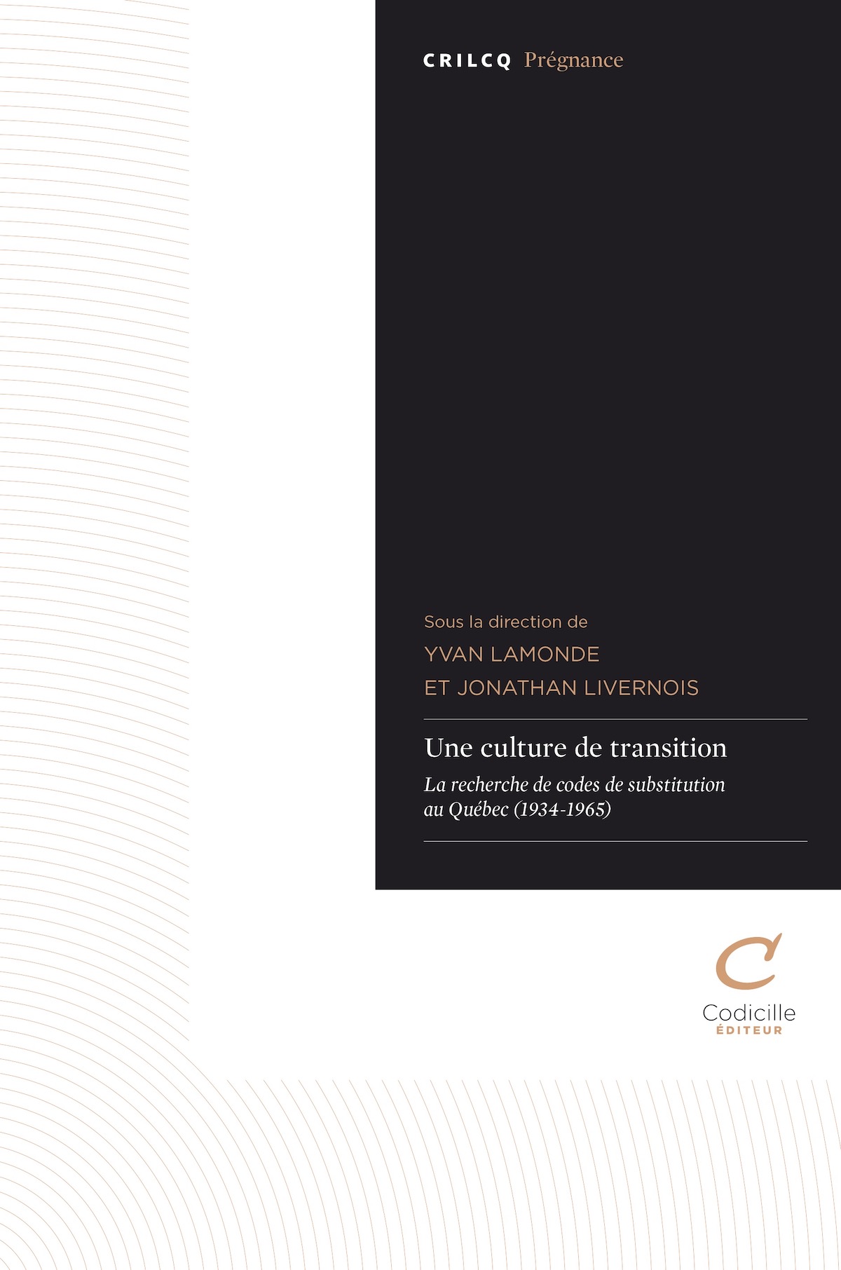 couverture de l'ouvrage Une culture de transition. À la recherche de codes de substitution au Québec (1934-1965)